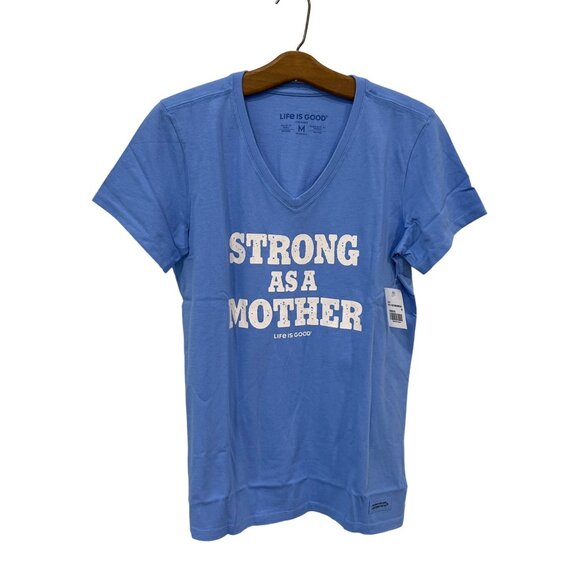 Life Is Good Strong As A Mother Crusher Vee T Shirt Women M Cornflower Blue NEW - Picture 1 of 6